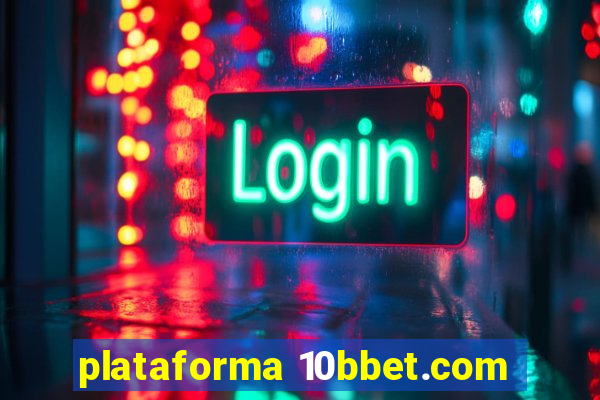 plataforma 10bbet.com